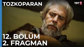 Tozkoparan 12 Bölüm 2 Fragman [upl. by Kasper]