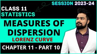 Measures of Dispersion class 11  Lorenz Curve  Statistics Chapter 11 Part 10 [upl. by Ahsiadal]