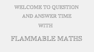 Question and Answer time with flammable [upl. by Alcus]