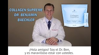 COLLAGEN SUPREME EN ESPAÑOL by DR BENJAMIN BAECHLER NHT GLOBAL [upl. by Efthim647]