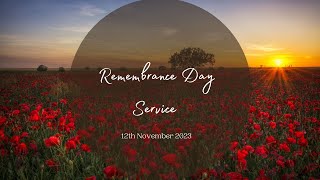 Remembrance Day Service Sunday 12th November 2023 [upl. by Enilamme686]