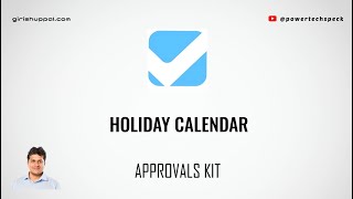 Holiday Calendar in Approvals Kit [upl. by Fonzie]