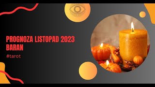 PROGNOZA DLA BARANA HOROSKOP BARAN  LISTOPAD 2023  emocjonalne zwroty akcji tarot [upl. by Truk]