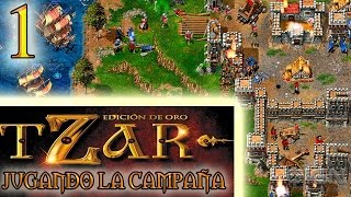 TZAR el poder de la corona  Gameplay español Campaña 1 [upl. by Weslee]