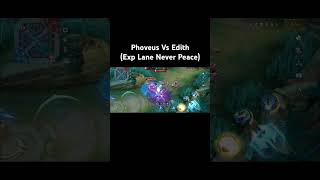 Mobile Legends  Phoveus Vs Edith Exp Lane Never Peace [upl. by Ferdie704]