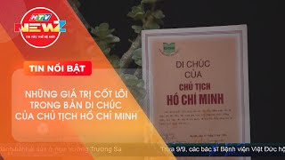 NHỮNG GIÁ TRỊ CỐT LÕI TRONG BẢN DI CHÚC CỦA CHỦ TỊCH HỒ CHÍ MINH [upl. by Pillihpnhoj]