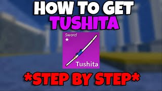 FULL GUIDE How To Get TUSHITA Sword FAST in Blox Fruits [upl. by Rodolfo]