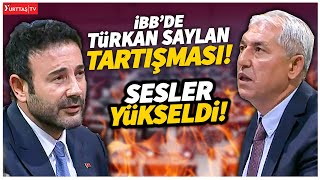 İBBde CHP ve AKP arasında sesler yükseldi Çok sert Türkan Saylan tartışması [upl. by Ayomat]