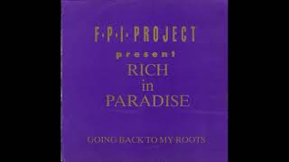 FPI Project Rich In Paradise Going Back To My Roots The Phantoms Big Bash Mix [upl. by Artcele]