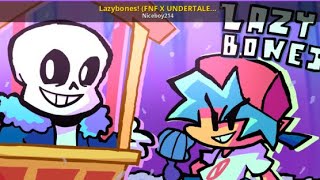 Lazybones FNF X UNDERTALE RECREATION iOS [upl. by Aubarta]