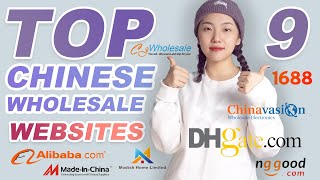 Top 9 Chinese Wholesale Websites  Where to Find the Right Supplier in China [upl. by Ddot558]