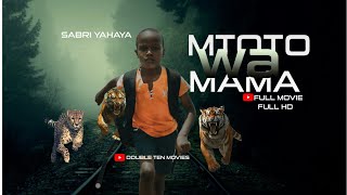 MTOTO WA MAMAfull movie Swahili African movie doubletenmovies [upl. by Joline]