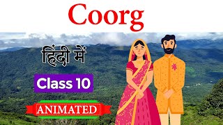 Coorg class 10  English  Summary  Explanation  Glimpses of India [upl. by Yemiaj]