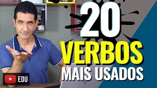 Os 20 verbos mais usados no Inglês  Como decorar os verbos do inglês [upl. by Haff]