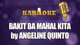 BAKIT BA MAHAL KITA by ANGELINE QUINTO [upl. by Larrisa453]