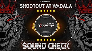 Aala Re Aala  आला रे आला  Shootout At Wadala TABLA HIGH BASS  SOUND CHECK  DJ YOGESH SHEJULKAR [upl. by Dalohcin]