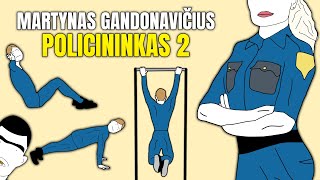 Martynas Gandonavičius Policininkas 2 [upl. by Hsihsa237]