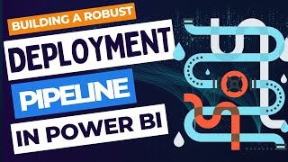 Building a robust deployment pipeline in Power BI [upl. by Yeblehs]