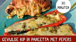 Gevulde pesto kipfilet in pancetta en gevulde pepers [upl. by Godwin143]