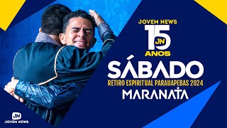 JOVEM NEWS 2024  RETIRO ESPIRITUAL PARAUAPEBAS MARANATA [upl. by Anirbed]