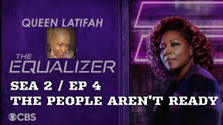 RECAP THE EQUALIZER  SEASON 2  EPISODE 4  THE PEOPLE ARENT READY REVIEW [upl. by Ahsimin]