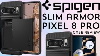 Spigen Slim Armor CS Case Review Pixel 8 Pro Best Thin Fit Wallet Case with Tough Drop Protection [upl. by Killarney]