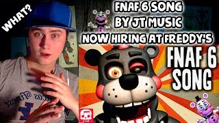 FNAF 6 Song by JT Music  quotNow Hiring at Freddysquot  Reaction [upl. by Eikin601]