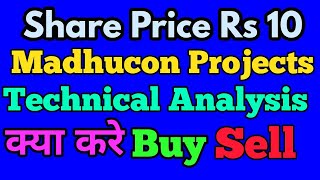 Share Price 10 Rs  Madhucon Projects Share  Details Technical Analysis [upl. by Oringas]