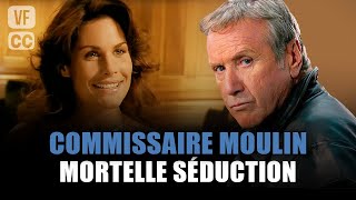 Commissaire Moulin  Mortelle Séduction  Yves Renier  Film complet  Saison 6  Ep 8  PM [upl. by Gothar502]