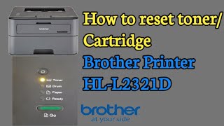 How to reset tonerCartridge Brother Printer HLL2321D [upl. by Hehre]