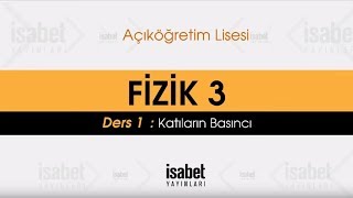 AÖ Fizik 3 – Ders 1 – KATILARIN BASINCI [upl. by Celestia121]