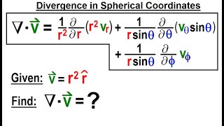 Physics Ch 671 Advanced EampM Review Vectors 83 of 113 Divergence in Spherical Coordinates [upl. by Atiuqaj]