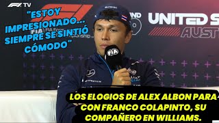 Los elogios de Alex Albon para con Franco Colapinto su compañero en Williams F1 radio for fans [upl. by Letch]