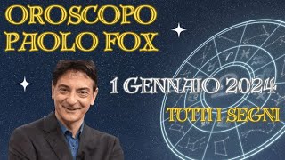 ✨ Oroscopo 1 Gennaio 2024 Scopri il Tuo Destino con le Stelle di Paolo Fox 🌠💫quot [upl. by Tamera362]