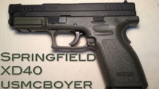 Springfield XD40 Review  quotReliability Firstquot [upl. by Hajidak]