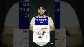 seven sisters of india gk trick 100  ✓🔥😳 shorts youtubeshorts [upl. by Notyep]