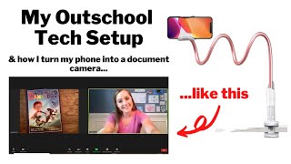 My Outschool Tech Setup  How To Turn Your Phone Into a Document Camera [upl. by Silevi]