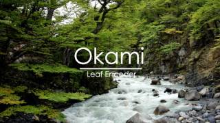 Okami  Leaf Encoder [upl. by Aleehs]