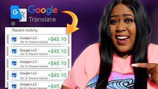 Get Paid 45 Every 30 Minutes with GOOGLE Translate I Tried It  Make Money Online [upl. by Ninon]