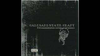 Calusari  State Craft  Evil Communications Corrupt Good Manners 2002 [upl. by Ahsiekal]