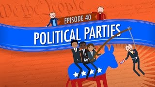 Political Parties Crash Course Government and Politics 40 [upl. by Margaux456]