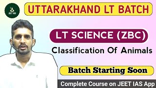 UK LT Science Batch  LT NET JRF TGT Science  Animal Classification  LT Science ZBC  JEET IAS [upl. by Angelita]