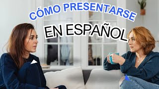 ¿cómo presentarse en español koman Pou prezantew an español vin aprann prezante tèt ou san [upl. by Ynnoj242]