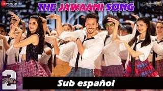 The jawaani song Sub español  Vishal amp Shekhar amp Kishore Kumar  RD Burman  SOTY 2 [upl. by Akinahc895]