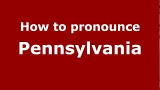 How to Pronounce Pennsylvania  PronounceNamescom [upl. by Amuh]