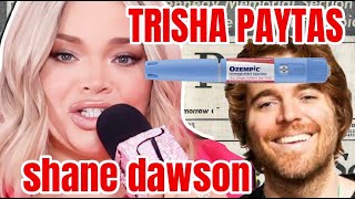 TRISHA PAYTAS DRAGGED SHANE DAWSON WEIGHT LOSS [upl. by Ahcire]