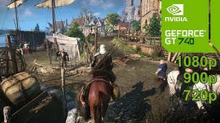 The Witcher 3 GamePlay in Nvidia Geforce GT 740 amp GT 740M [upl. by Rotciv511]