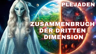 Plejaden Es gibt nichts was wir tun können um den Kollaps der dritten Dimension aufzuhalten [upl. by Llenil]