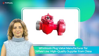 Wholesale Plug Valve Manufacturer for Oilfield Use HighQuality Supplier from China [upl. by Binah110]