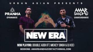 01  Amar Sandhu amp PRANNA  Double Addi ft Mickey Singh amp DJ ICE [upl. by Clea]